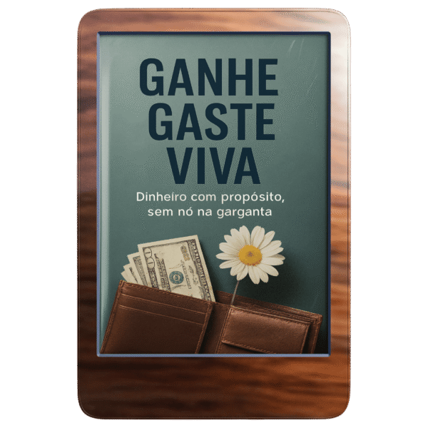 Ganhe, Gaste, Viva: Dinheiro com Propósito, Sem Nó na Garganta